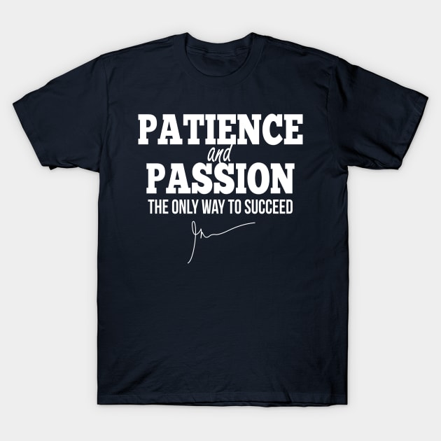 Patience and passion (White) | Garyvee T-Shirt by GaryVeeApparel